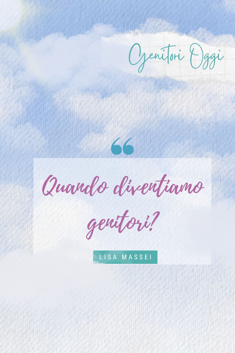 Quando diventiamo genitori