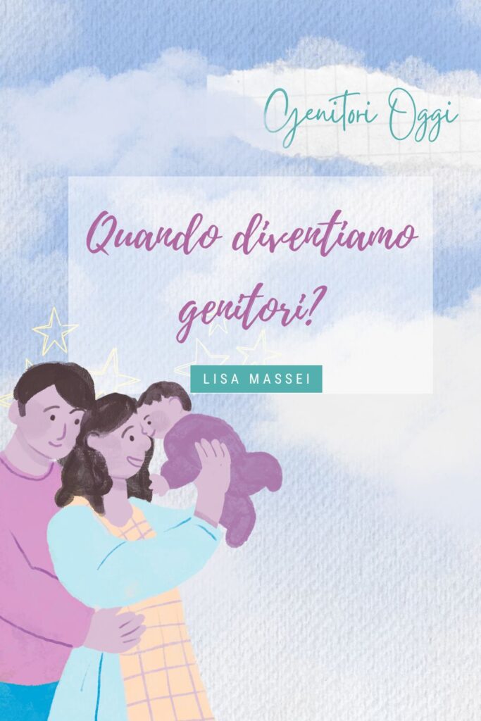 Quando diventiamo genitori
